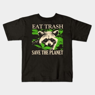 Eat Trash Save The Planet Raccoon Kids T-Shirt